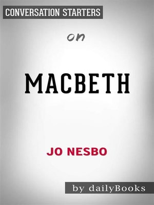 cover image of Macbeth--by Jo Nesbo | Conversation Starters